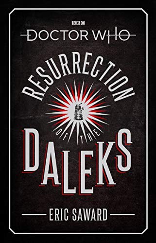 Doctor who resurrection - resurrection, of